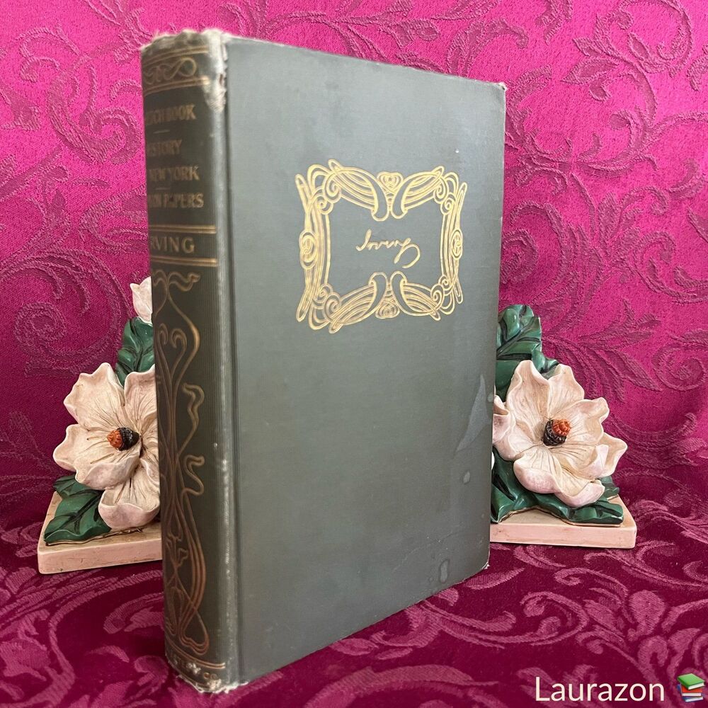 Ca 1910 Antique Book: The Sketch Book, A History of New York, The Crayon Papers